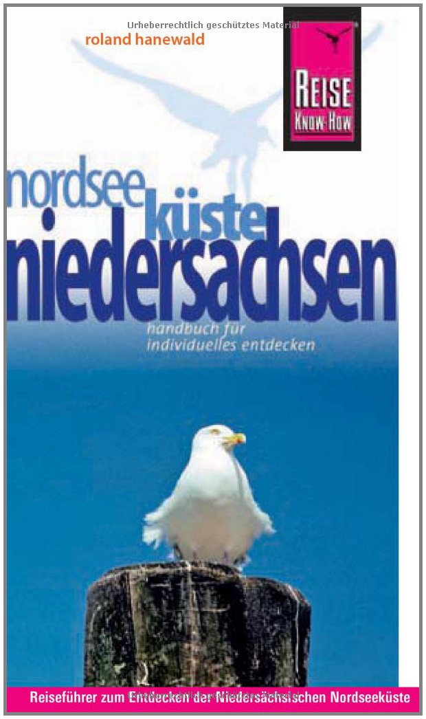 Reise Know-How Nordseeküste Niedersachsen: Reiseführer für individuelles Entdecken Leisure, Home & Garden