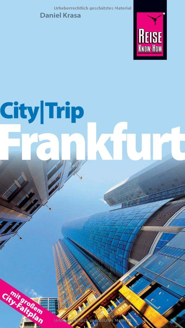 Reise Know-How CityTrip Frankfurt: Reiseführer mit Faltplan Leisure, Home & Garden
