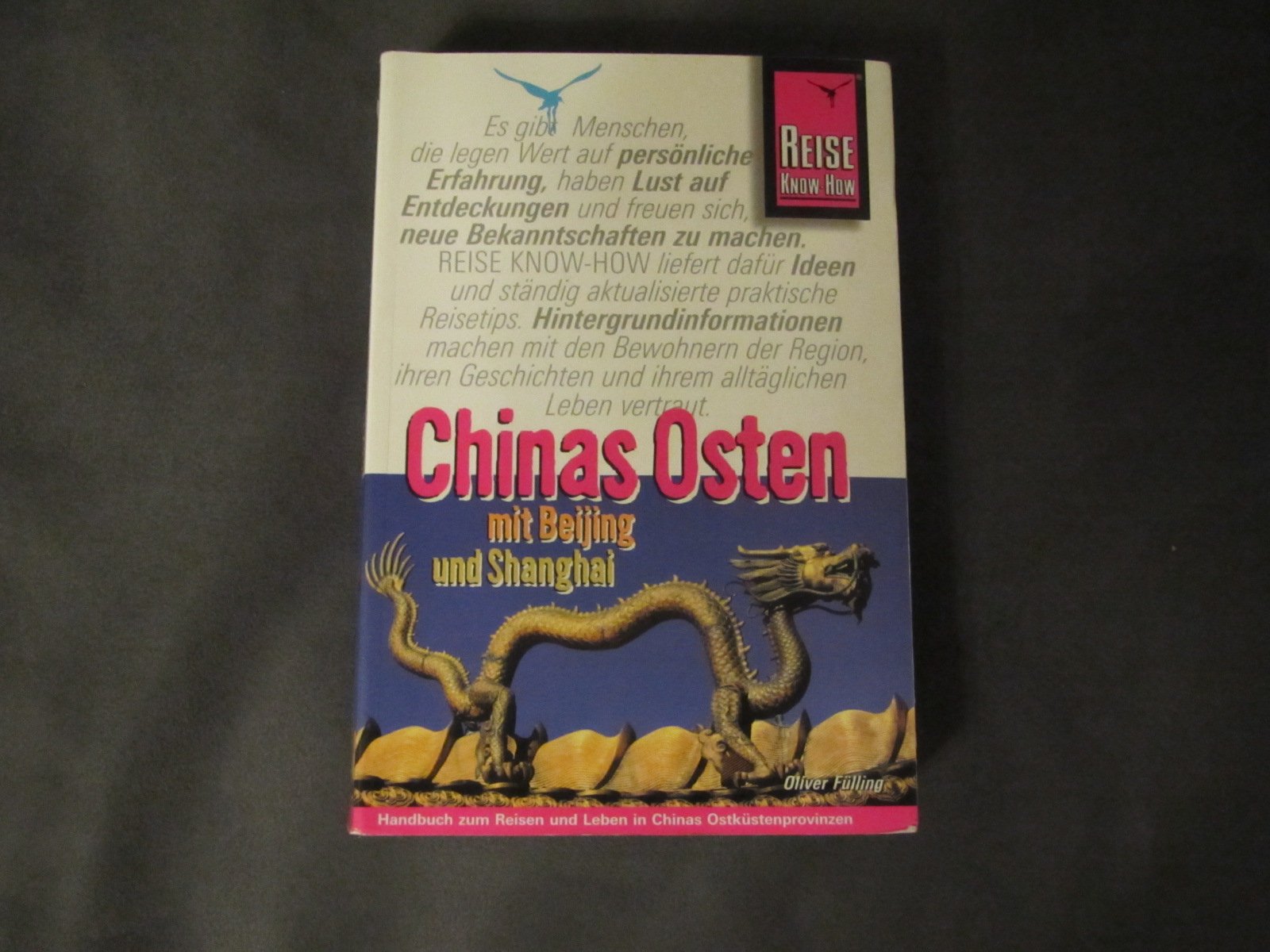Reise Know-How China - der Osten mit Beijing und Shanghai Leisure, Home & Garden