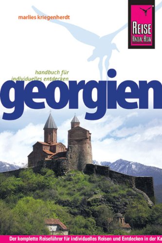 Reise Know-How Georgien: Reiseführer für individuelles Entdecken Leisure, Home & Garden