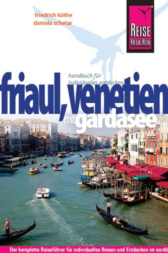 Reise Know-How Friaul, Venetien mit Gardasee: Reiseführer für individuelles Entdecken Leisure, Home & Garden