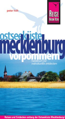 Reise Know-How Ostseeküste Mecklenburg-Vorpommern: Reiseführer für individuelles Entdecken Leisure, Home & Garden