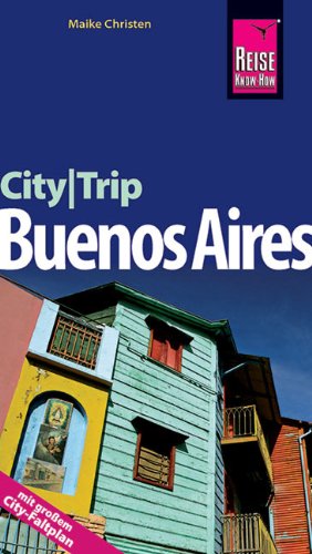 Reise Know-How CityTrip Buenos Aires: Reiseführer mit Faltplan Leisure, Home & Garden