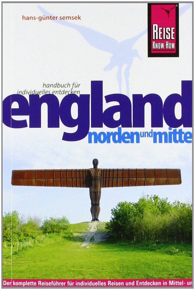 Reise Know-How England – Norden und Mitte: Reiseführer für individuelles Entdecken Leisure, Home & Garden
