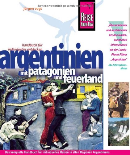 Reise Know-How Argentinien: Reiseführer für individuelles Entdecken Leisure, Home & Garden