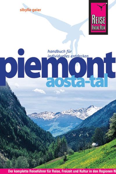 Reise Know-How Piemont, Aosta-Tal: Reiseführer für individuelles Entdecken Leisure, Home & Garden