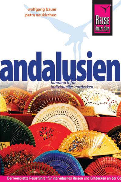 Reise Know-How Andalusien: Reiseführer für individuelles Entdecken Leisure, Home & Garden