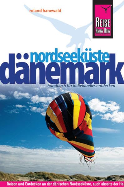 Reise Know-How Dänemark - Nordseeküste: Reiseführer für individuelles Entdecken Leisure, Home & Garden