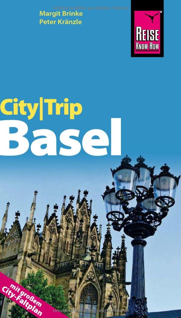 Reise Know-How CityTrip Basel: Reiseführer mit Faltplan Leisure, Home & Garden