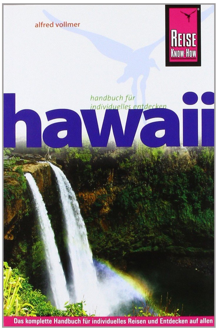 Reise Know-How Hawaii: Reiseführer für individuelles Entdecken Leisure, Home & Garden