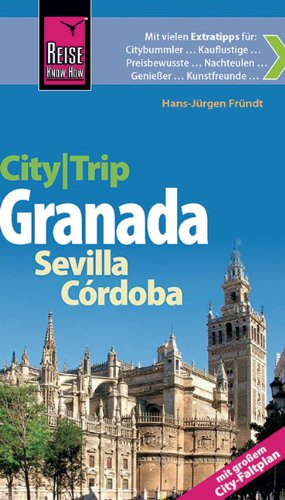Reise Know-How CityTrip Granada, Sevilla, Córdoba: Reiseführer mit Faltplan Leisure, Home & Garden