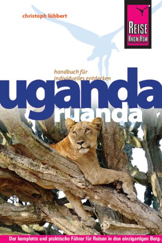 Reise Know-How Uganda, Ruanda: Reiseführer für individuelles Entdecken Leisure, Home & Garden
