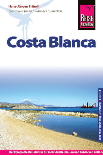Reise Know-How Costa Blanca: Reiseführer für individuelles Entdecken Leisure, Home & Garden
