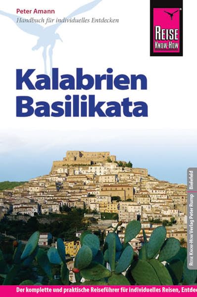 Reise Know-How Kalabrien, Basilikata: Reiseführer für individuelles Entdecken Leisure, Home & Garden