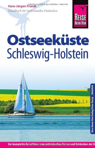 Reise Know-How Ostseeküste Schleswig-Holstein: Reiseführer für individuelles Entdecken Leisure, Home & Garden