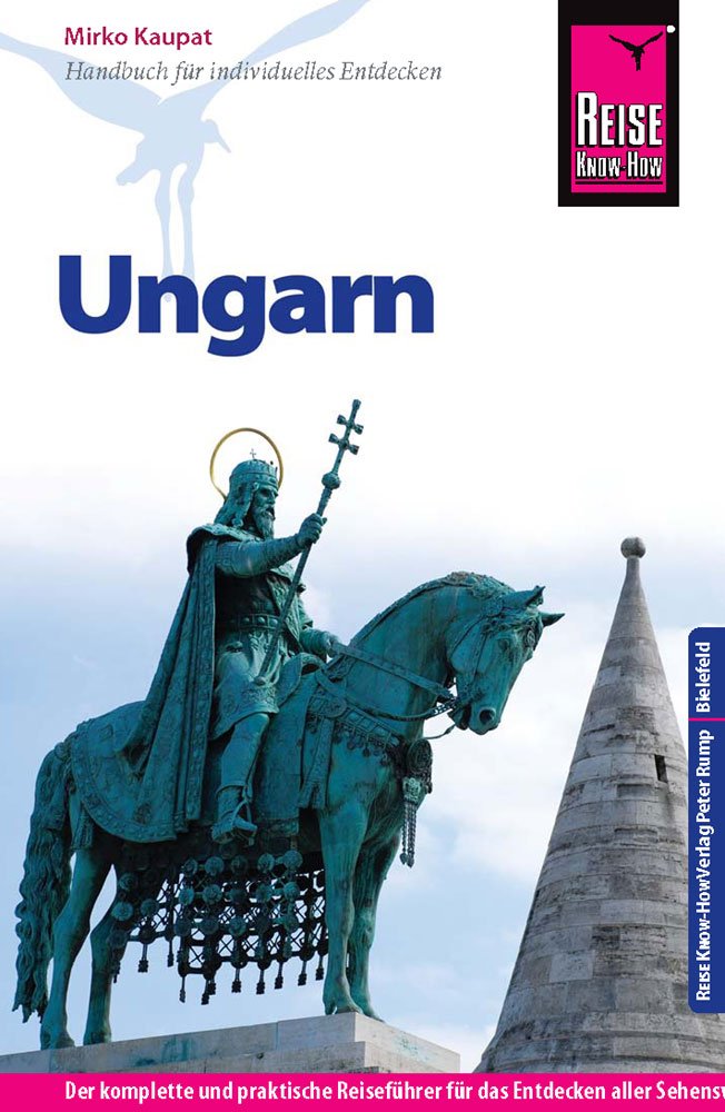 Reise Know-How Ungarn: Reiseführer für individuelles Entdecken Leisure, Home & Garden