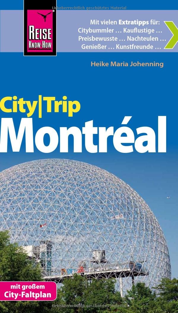 Reise Know-How CityTrip Montréal: Reiseführer mit Faltplan und kostenloser Web-App Leisure, Home & Garden