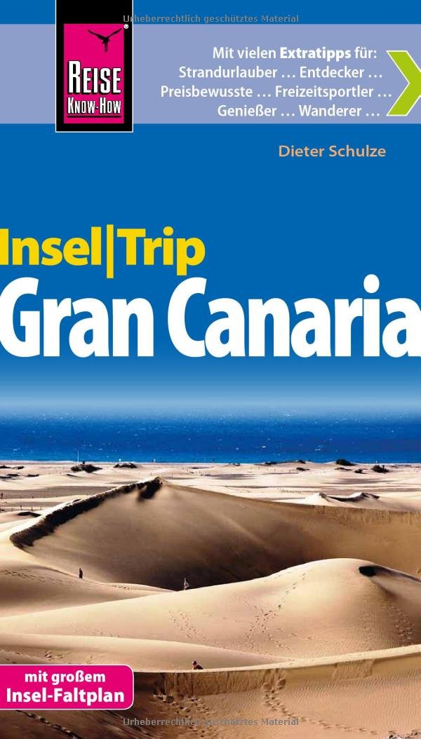 Reise Know-How InselTrip Gran Canaria: Reiseführer mit Insel-Faltplan Leisure, Home & Garden