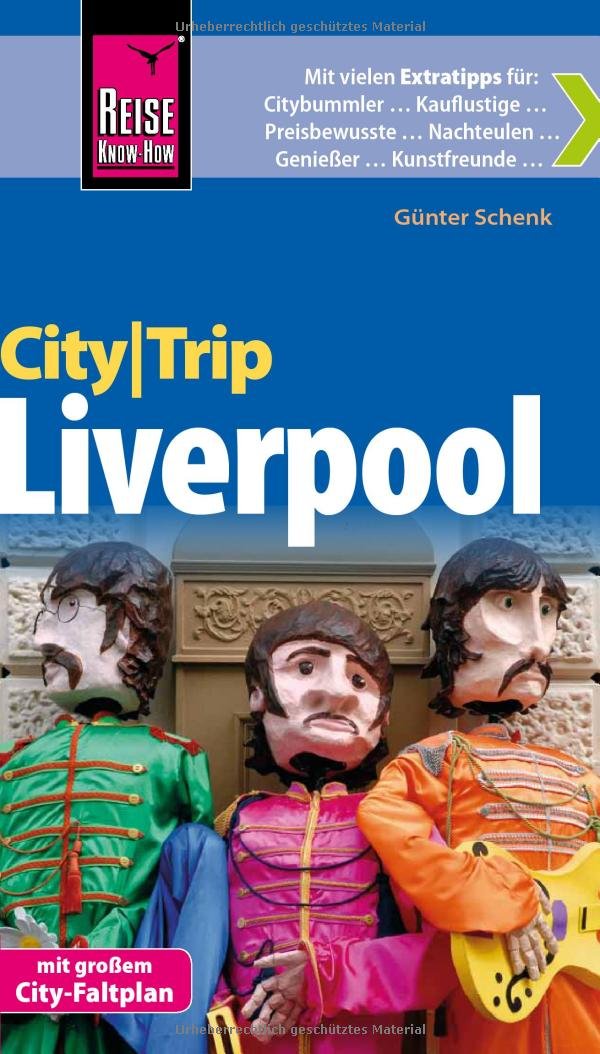 Reise Know-How CityTrip Liverpool: Reiseführer mit Faltplan und kostenloser Web-App Leisure, Home & Garden