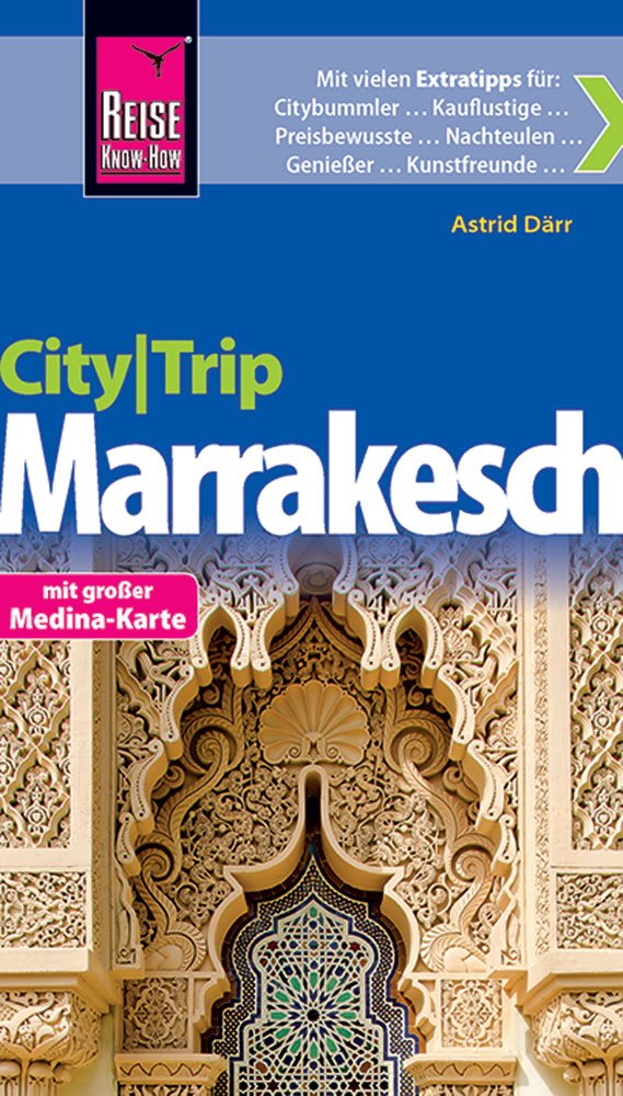 Reise Know-How CityTrip Marrakesch: Reiseführer mit Faltplan und kostenloser Web-App Leisure, Home & Garden
