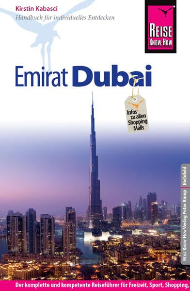 Reise Know-How Emirat Dubai: Reiseführer für individuelles Entdecken Leisure, Home & Garden