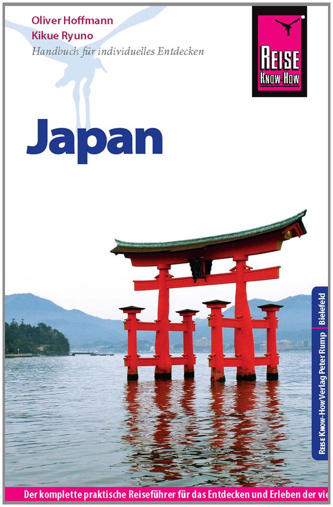Reise Know-How Japan: Reiseführer für individuelles Entdecken Leisure, Home & Garden