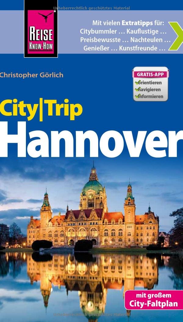 Reise Know-How CityTrip Hannover: Reiseführer mit Faltplan und kostenloser Web-App Leisure, Home & Garden