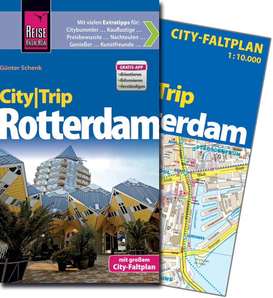Reise Know-How CityTrip Rotterdam: Reiseführer mit Faltplan und kostenloser Web-App Leisure, Home & Garden