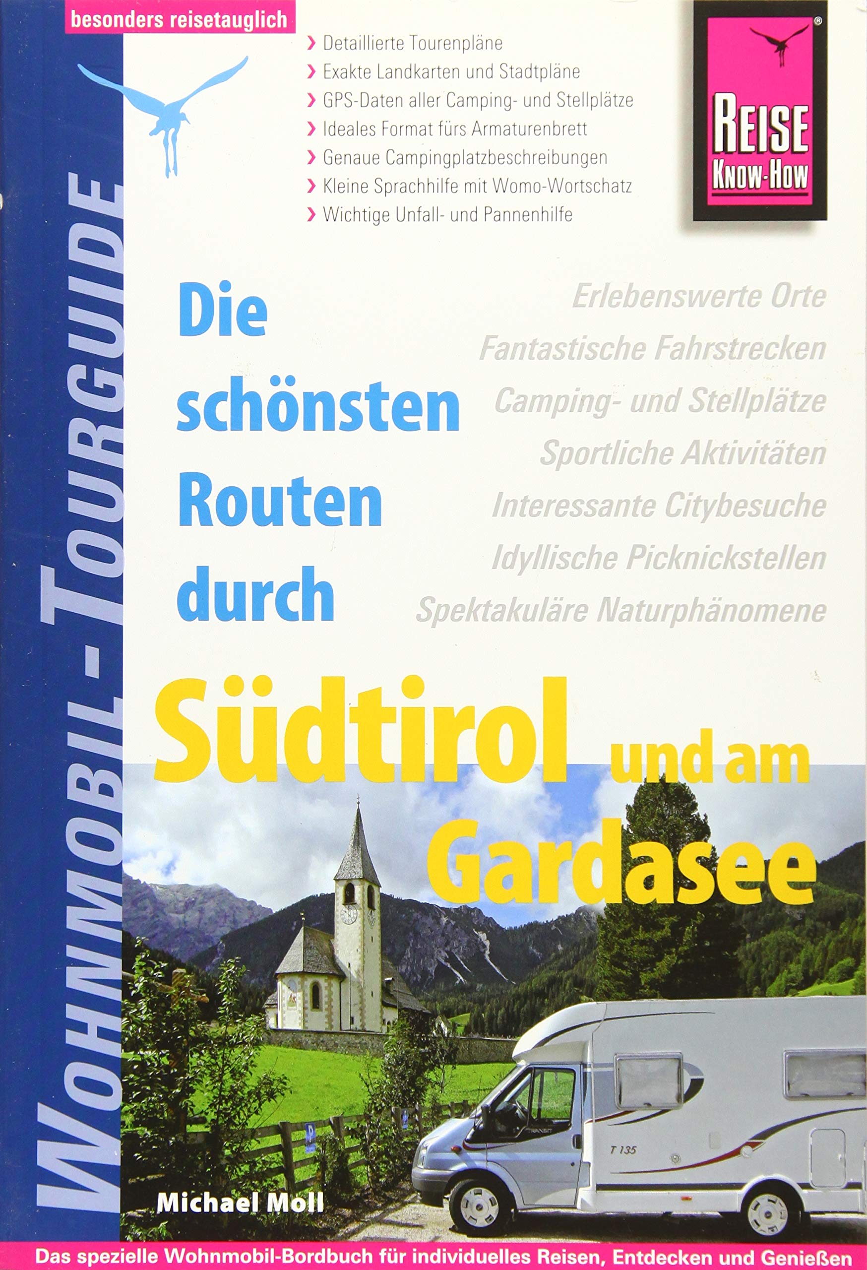 Reise Know-How Wohnmobil-Tourguide Südtirol und Gardasee: Die schönsten Routen Leisure, Home & Garden