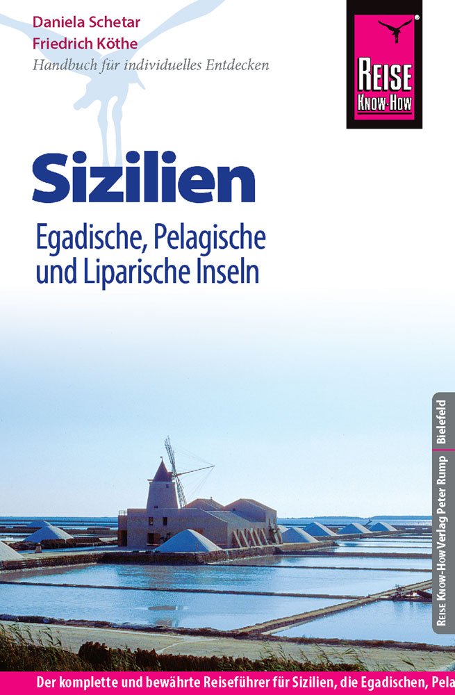 Reise Know-How Sizilien, Egadische, Pelagische und Liparische Inseln: Reiseführer für individuelles Entdecken Leisure, Home & Garden