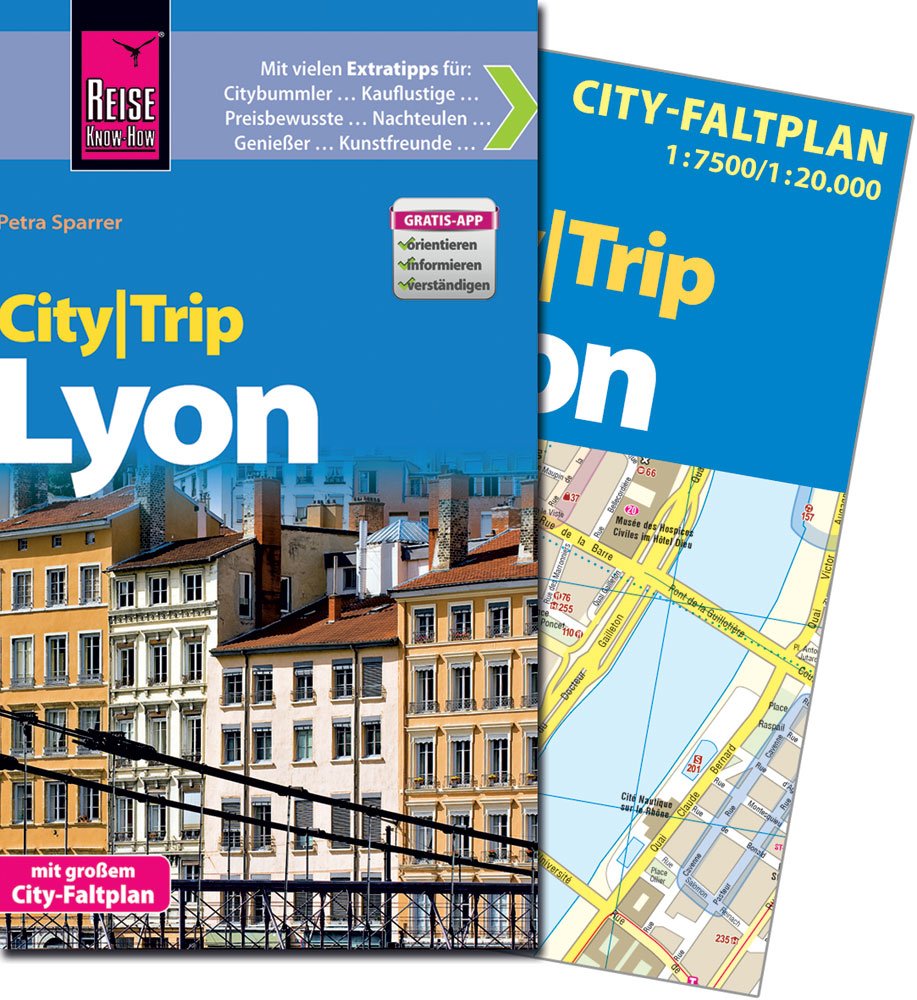 Reise Know-How CityTrip Lyon: Reiseführer mit Faltplan und kostenloser Web-App Leisure, Home & Garden