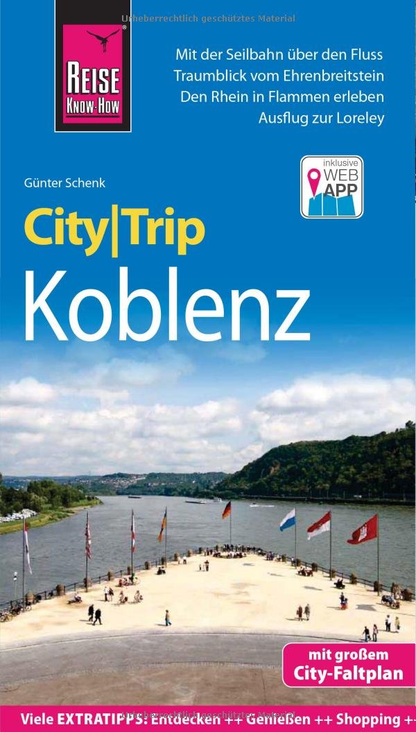 Reise Know-How CityTrip Koblenz: Reiseführer mit Faltplan und kostenloser Web-App Leisure, Home & Garden