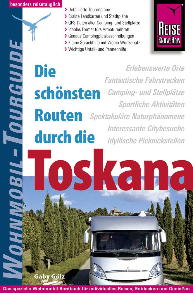 Reise Know-How Wohnmobil-Tourguide Toskana: Die schönsten Routen book