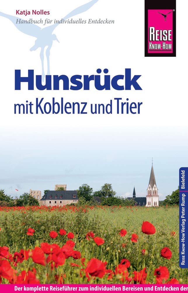 Reise Know-How Hunsrück mit Koblenz und Trier: Reiseführer für individuelles Entdecken Leisure, Home & Garden