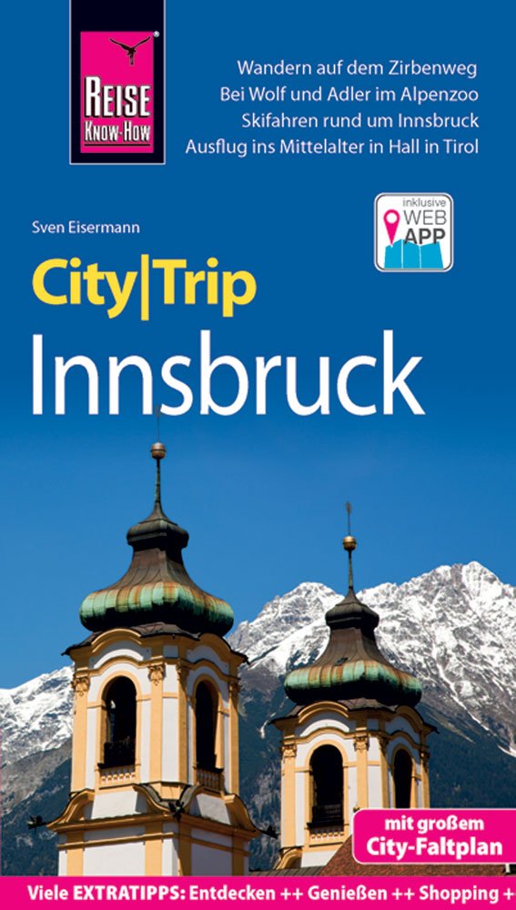 Reise Know-How CityTrip Innsbruck: Reiseführer mit Faltplan und kostenloser Web-App Leisure, Home & Garden