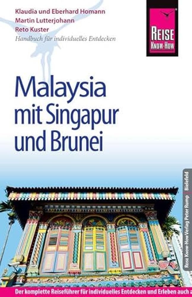 Reise Know-How Malaysia mit Singapur und Brunei Leisure, Home & Garden