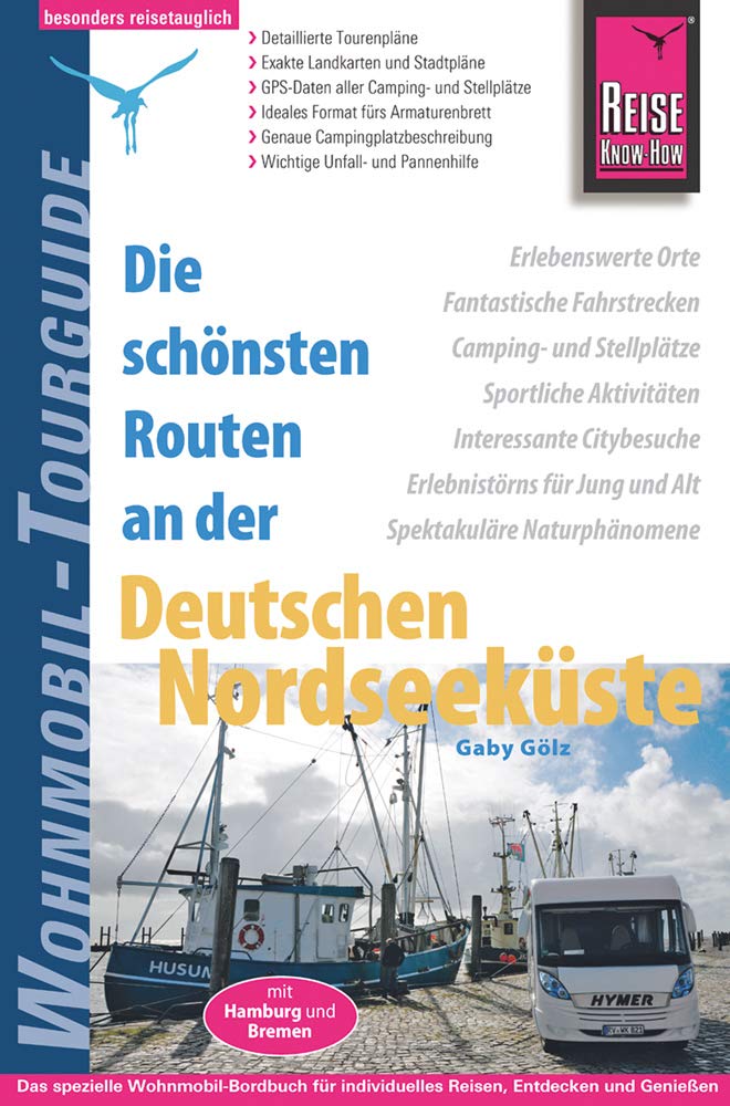 Reise Know-How Wohnmobil-Tourguide Deutsche Nordseeküste mit Hamburg und Bremen book
