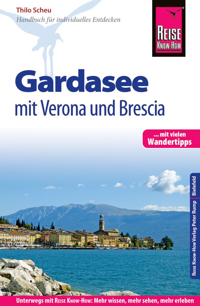 Reise Know-How Reiseführer Gardasee mit Verona und Brescia - Mit vielen Wandertipps - Leisure, Home & Garden