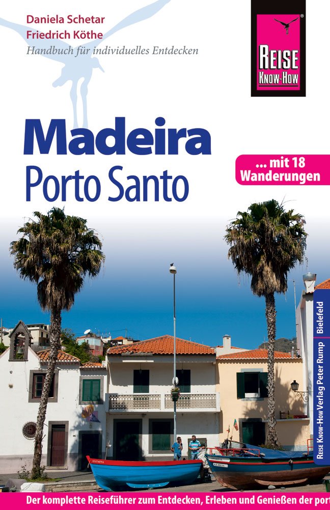 Reise Know-How Madeira und Porto Santo Mit 18 Wanderungen Leisure, Home & Garden