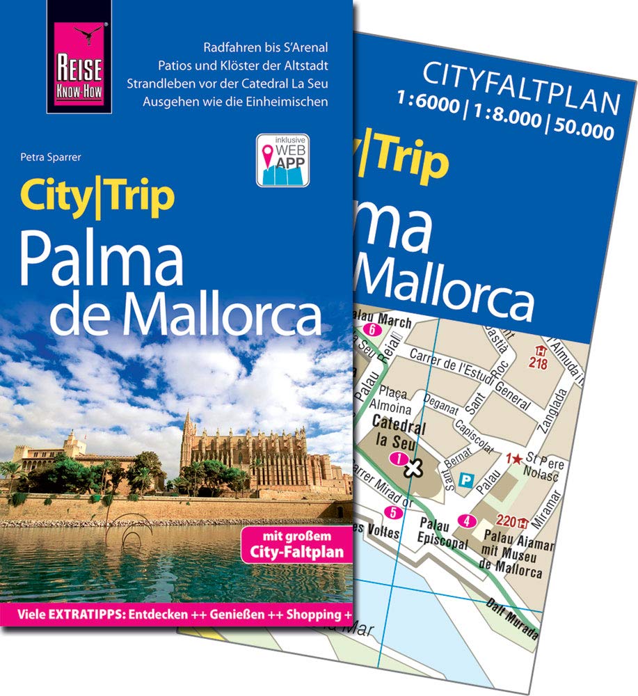 Reise Know-How CityTrip Palma de Mallorca: Reiseführer mit Faltplan und kostenloser Web-App Leisure, Home & Garden