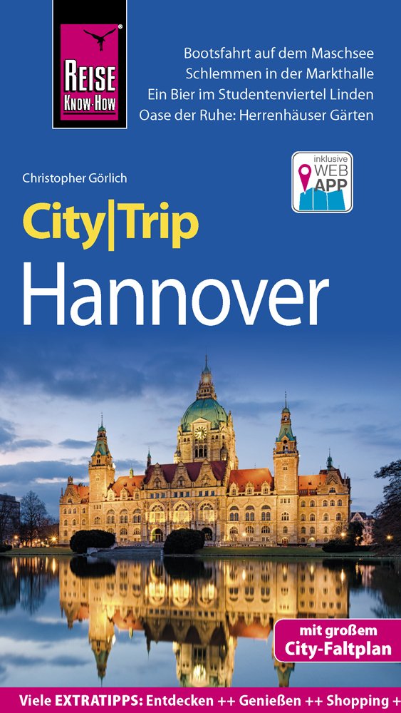 Reise Know-How CityTrip Hannover: Reiseführer mit Stadtplan und kostenloser Web-App Leisure, Home & Garden
