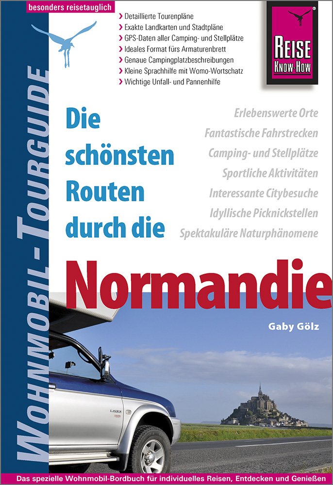 Reise Know-How Wohnmobil-Tourguide Normandie Travel