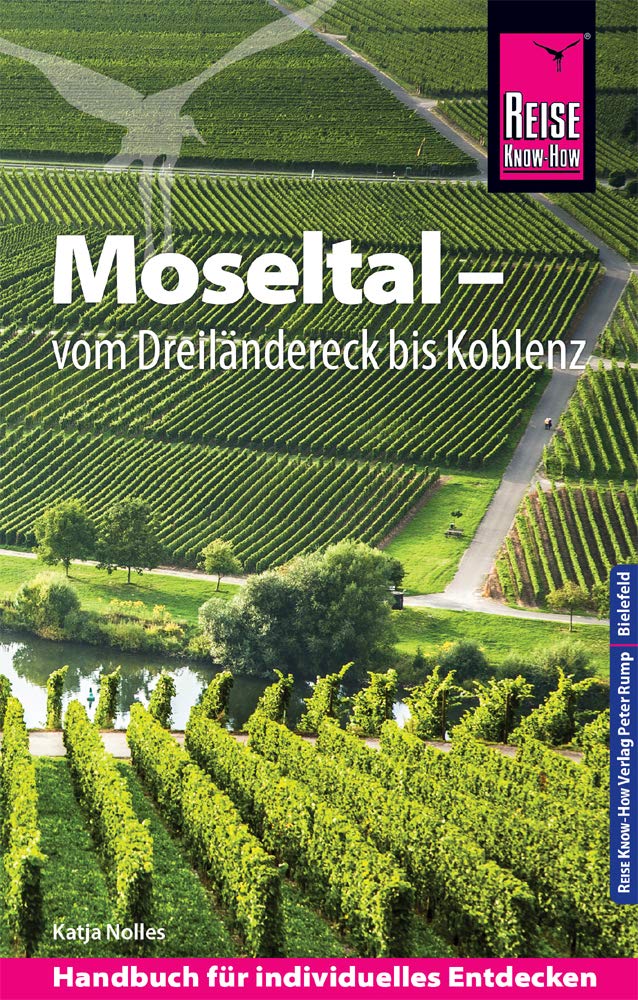 Reise Know-How Reiseführer Moseltal – vom Dreiländereck bis Koblenz Leisure, Home & Garden
