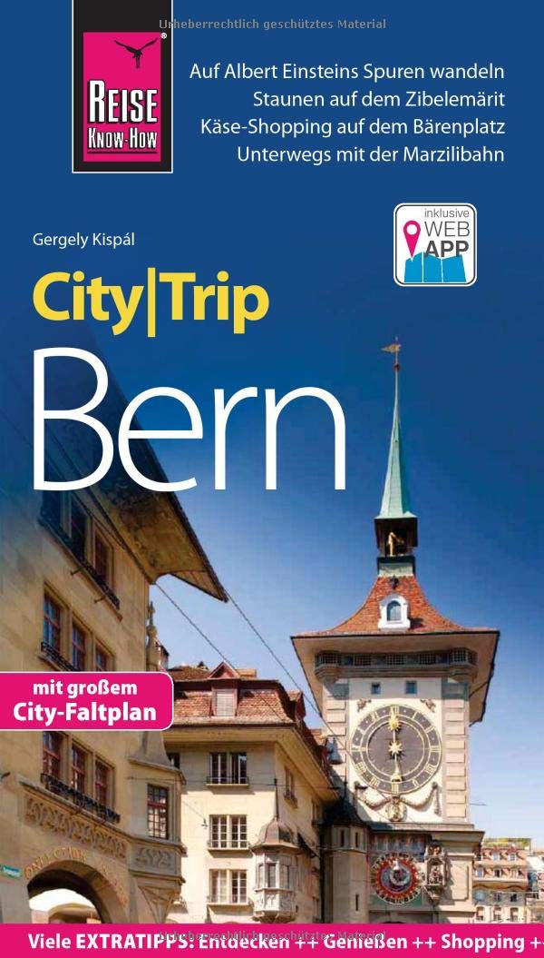 Reise Know-How CityTrip Bern: Reiseführer mit Stadtplan und kostenloser Web-App Leisure, Home & Garden