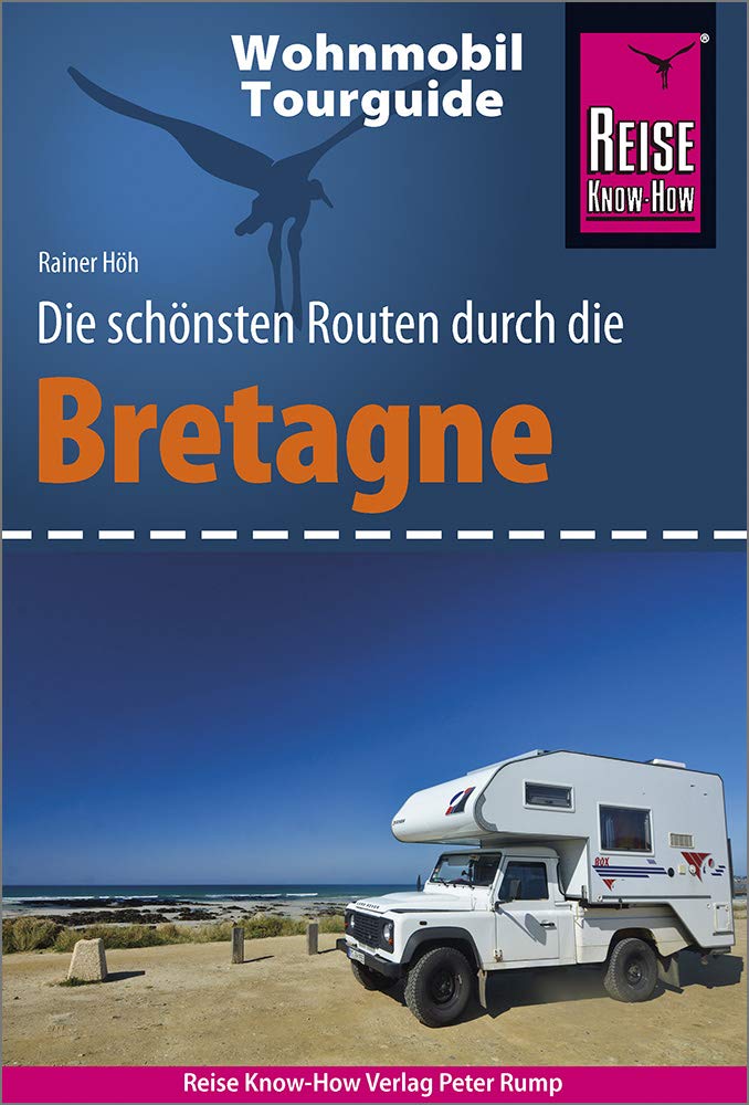 Reise Know-How Wohnmobil-Tourguide Bretagne Travel
