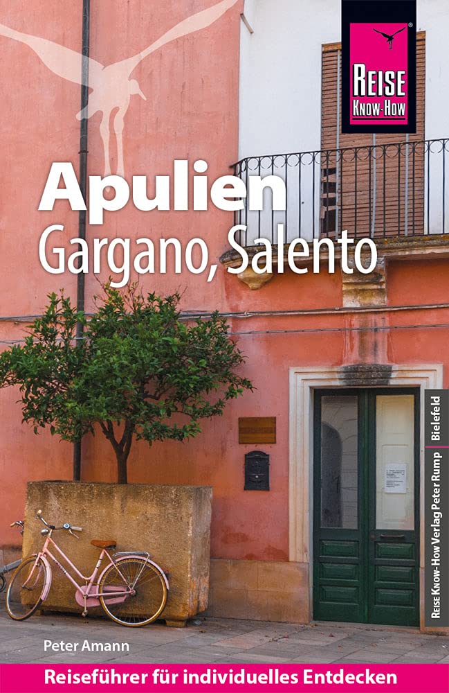 Reise Know-How Reiseführer Apulien mit Gargano und Salento Travel