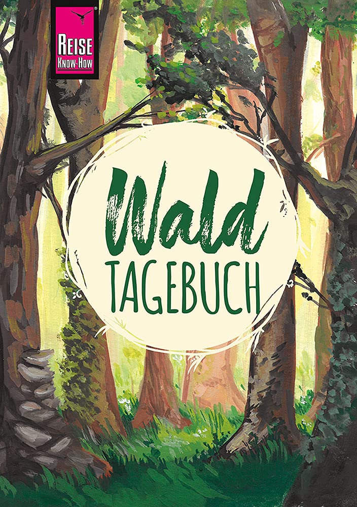 Reise Know-How Wald-Tagebuch Essays & Short Stories