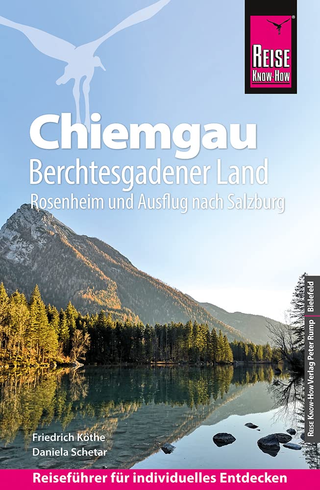 Reise Know-How Reiseführer Chiemgau, Berchtesgadener Land (mit Rosenheim und Ausflug nach Salzburg) Leisure, Home & Garden