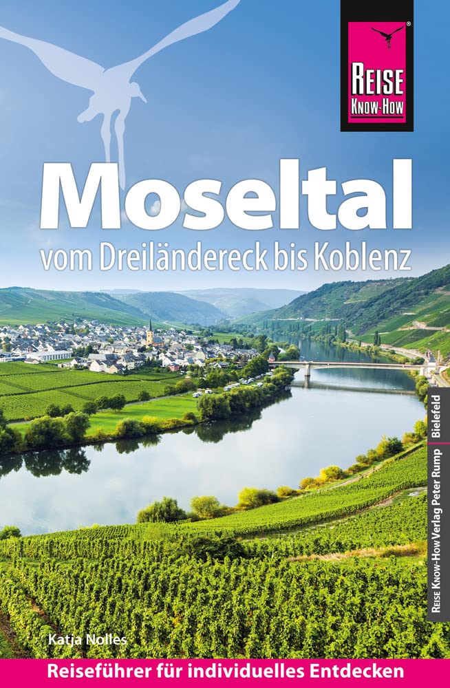 Reise Know-How Reiseführer Moseltal - vom Dreiländereck bis Koblenz Leisure, Home & Garden