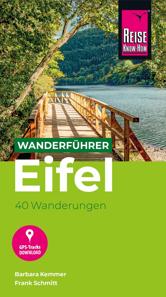 Reise Know-How Wanderführer Eifel : 40 Wanderungen, mit GPS-Tracks Leisure, Home & Garden